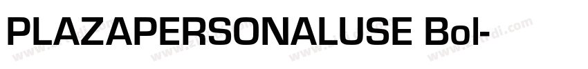 PLAZAPERSONALUSE Bol字体转换